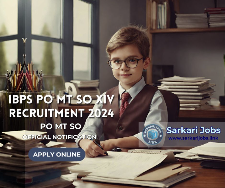 IBPS PO MT SO XIV Recruitment 2024