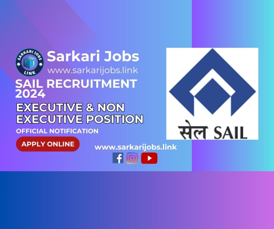 SAIL Recruitment 2024 Executive Non Executive Position