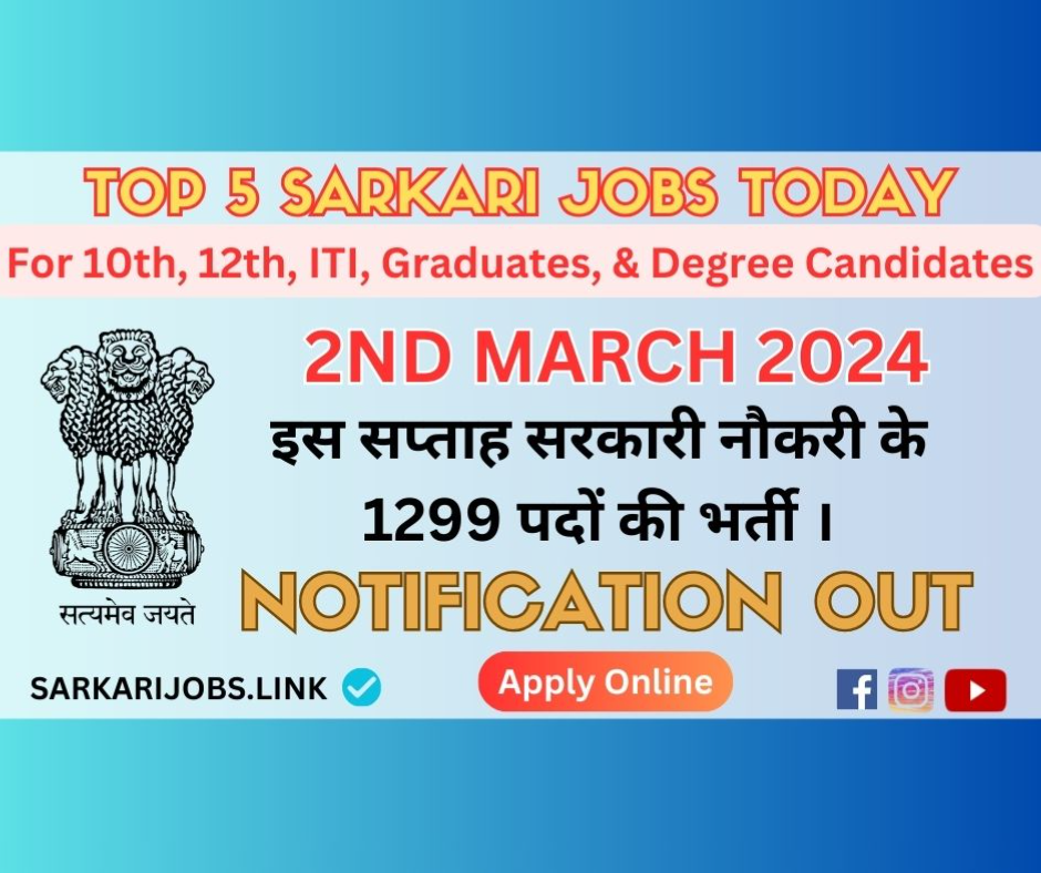 Sarkari Jobs Today | Top 5 Vacancies in India on 02-Mar-2024