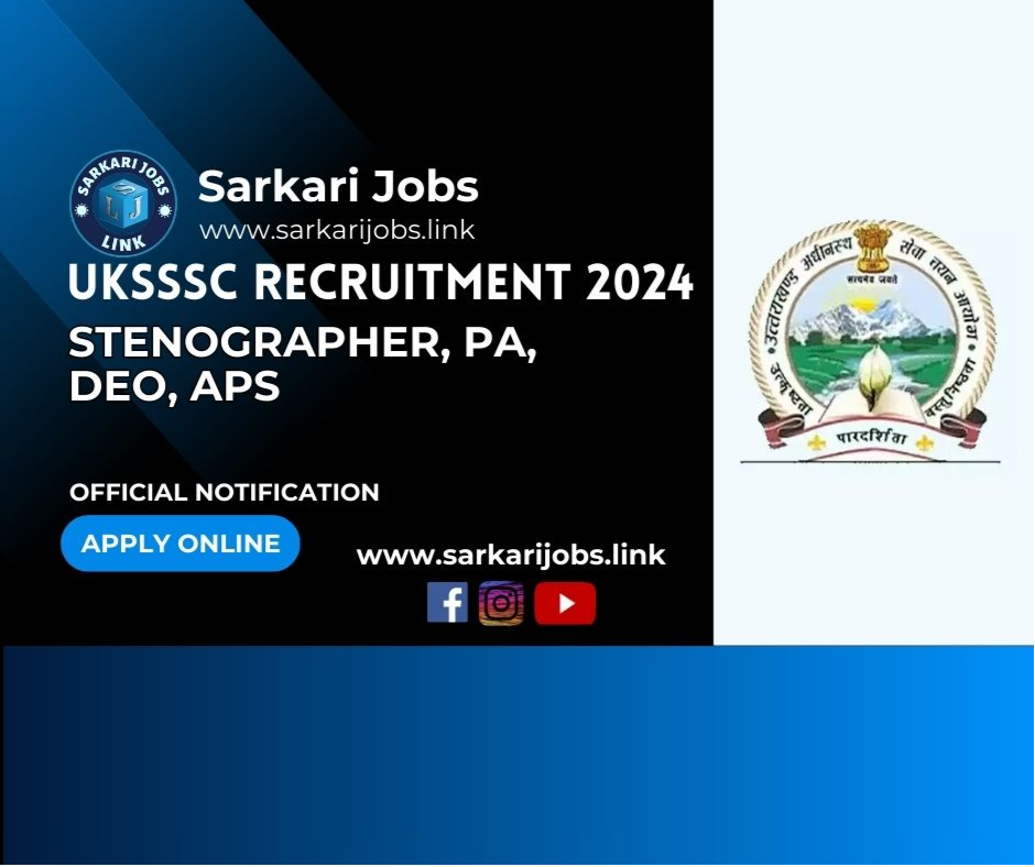 UKSSSC Recruitment 2024 for Stenographer